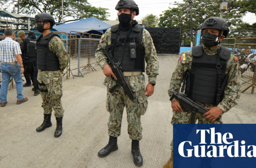  Ecuador: 68 inmates killed and 25 injured in latest prison massacre – The Guardian