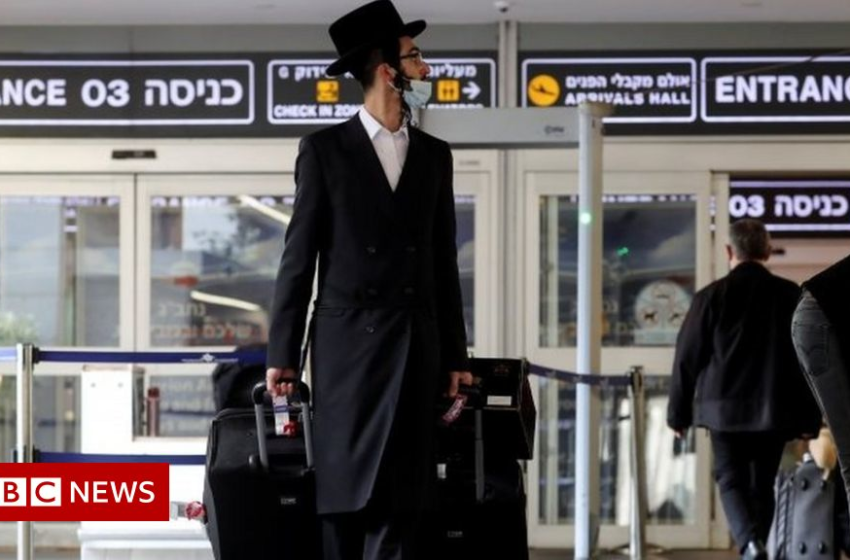  Covid: Israel to impose travel ban for foreigners over new variant – BBC News