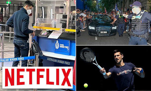  Novak Djokovics Australian Open fiasco is set to be captured in a new fly-on-the-wall Netflix show – Daily Mail