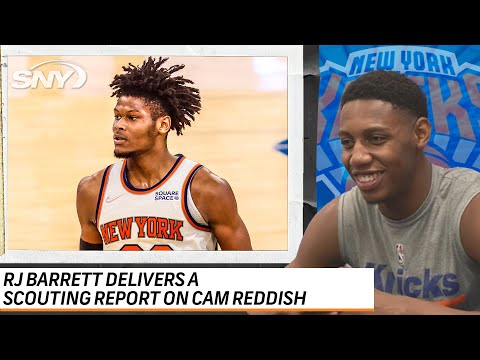  RJ Barrett delivers a scouting report on new Knicks teammate Cam Reddish | SNY – SNY