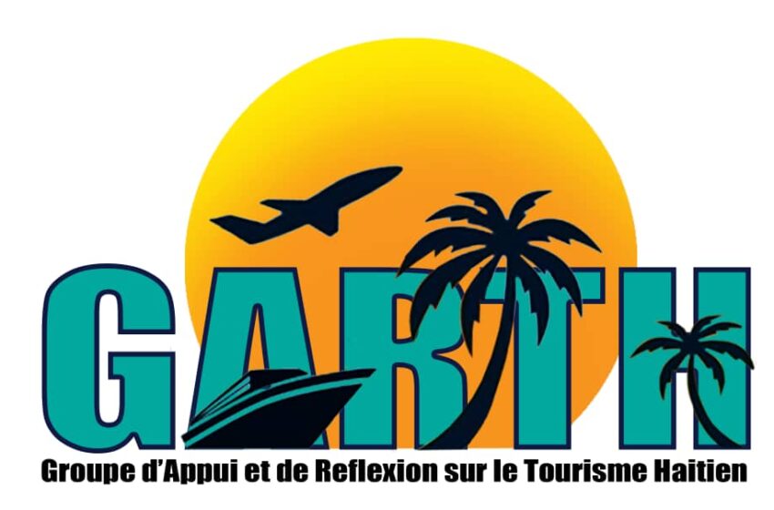  Journée mondiale du tourisme: le GARTH se positionne en faveur de la sauvegarde de l’industrie touristique haïtien